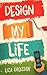 Design My Life