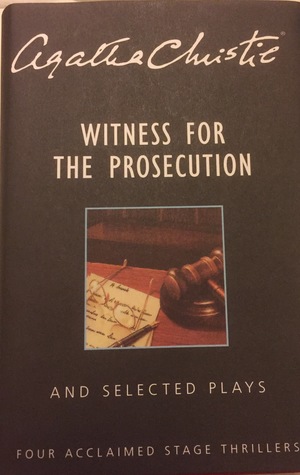 Witness for the Prosecution and Selected Plays
