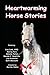 Heartwarming Horse Stories