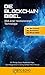 Die Blockchain Bibel: DNA einer revolutionären Technologie