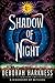 Shadow of Night (All Souls Trilogy #2)