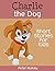 Charlie the Dog: Short Stor...