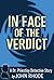 In Face of the Verdict: A D...