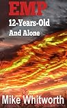 EMP: 12-Years-Old And Alone