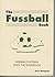Fussball Book: German Football Since the Bundesliga