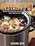 Instant Pot: Your Instant Pot Pressure Cooker Cookbook. Filled with Healthy, Delicious and Quick & Easy Instant Pot Recipes (Instant Pot Electrical Pressure Cooker Book 1)
