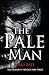 The Pale Man: The Fragment Trilogy Part Three