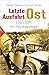 Letzte Ausfahrt Ost: Die DDR im Rückspiegel