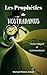 Les Prophéties de Nostradamus: Texte intégral et commentaires (French Edition)