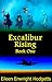 Excalibur Rising Book One (Excalibur Rising, #1)