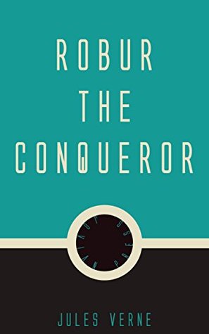 Robur the Conqueror