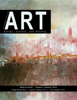 Introduction to Art: Design, Context, and Meaning (Paperback)