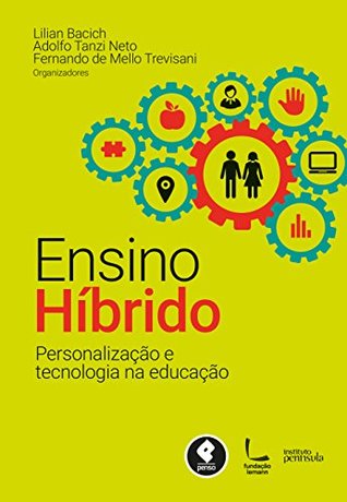 Ensino Híbrido: Personalização e Tecnologia na Educação (Portuguese Edition)