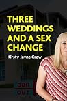 Three Weddings and a Sex Change Three Weddings and a Sex Change