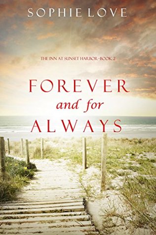 Forever and For Always (The Inn at Sunset Harbor #2)