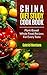 The China Diet Study Cookbook by Gabriel Montana