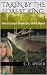 Taken By The Forest King: A...
