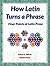 How Latin Turns A Phrase: Finer Points of Latin Prose
