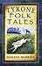 Tyrone Folk Tales