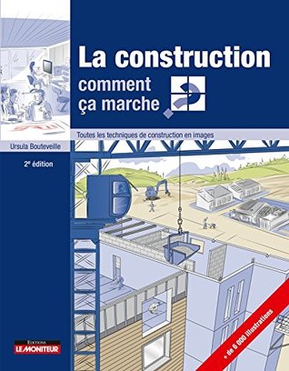 La construction comment ça marche?: Toutes les techniques de la construction en images (Paperback)