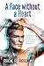 A Face Without a Heart