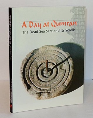 A Day At Qumran: The Dead Sea Sect and Its Scrolls (Hebrew Edition)
