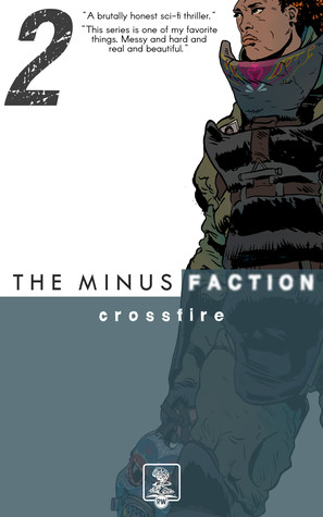 Crossfire (The Minus Faction #2)