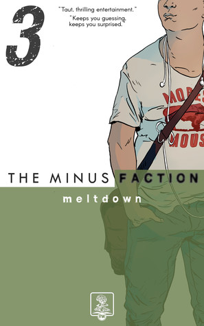 Meltdown (The Minus Faction #3)