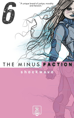 Shockwave (The Minus Faction #6)