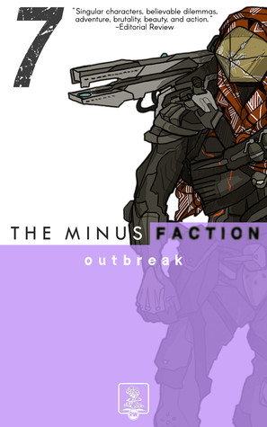 Outbreak (The Minus Faction, #7)