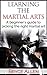 Learning the Martial Arts: ...