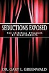 Book cover for Seductions Exposed: The Spiritual Dynamics of Relationships