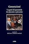Generazioni: Legami di parentela tra passato e presente Generazioni: Legami di parentela tra passato e presente