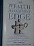 The Wealth Management Edge: Unlocking the Wealth-building Secrets of America's Most Successful Affluent Families