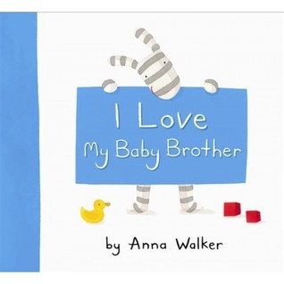 I Love my Baby Brother (Hardcover)