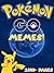 Pokemon Go Memes