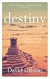 Book cover for Destiny: Learning To Live By Preparing To Die