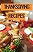 Thanksgiving Recipes: The E...