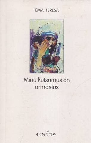 Minu kutsumus on armastus (Paperback)
