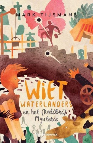 Wiet Waterlanders en het (Kolibri) mysterie