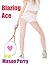 Blazing Ace: Ashley Serves it Up