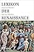 Lexikon der Renaissance