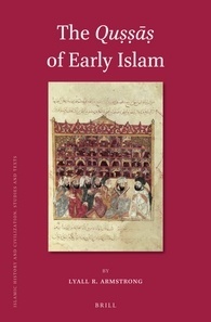 The Quṣṣāṣ of Early Islam (Hardcover)