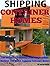 Shipping Container Homes: The ultimate planning guide for building modular, tiny house, shipping container homes