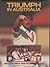 Triumph In Australia : Mike Gatting's 1986 - 87 Cricket Diary