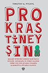 Prokrastineyşın by Timothy A. Pychyl
