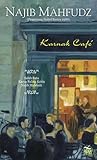 Karnak Café by Naguib Mahfouz