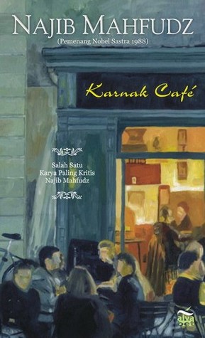 Karnak Café by Naguib Mahfouz