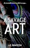 A Savage Art A Savage Art