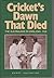Cricket's Dawn That Died: The Australians in England, 1938